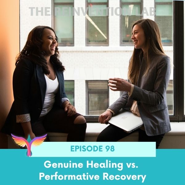 The Reinvention Lab Sandy Linda | Genuine Healing vs. Performative Recovery